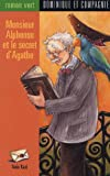 Monsieur Alphonse et le secret d'Agathe