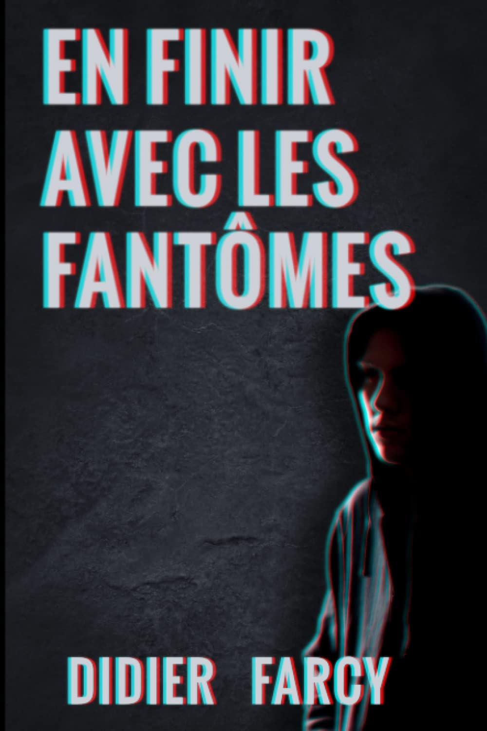 EN FINIR AVEC LES FANTÔMES