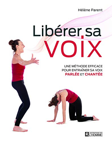 Libérer sa voix : méthode efficace pour entraîner sa voix parlée et chantée