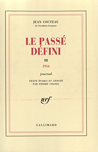Le passé défini. Vol. 3. 1954