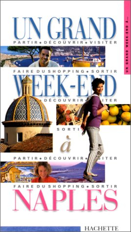 un grand week-end à naples