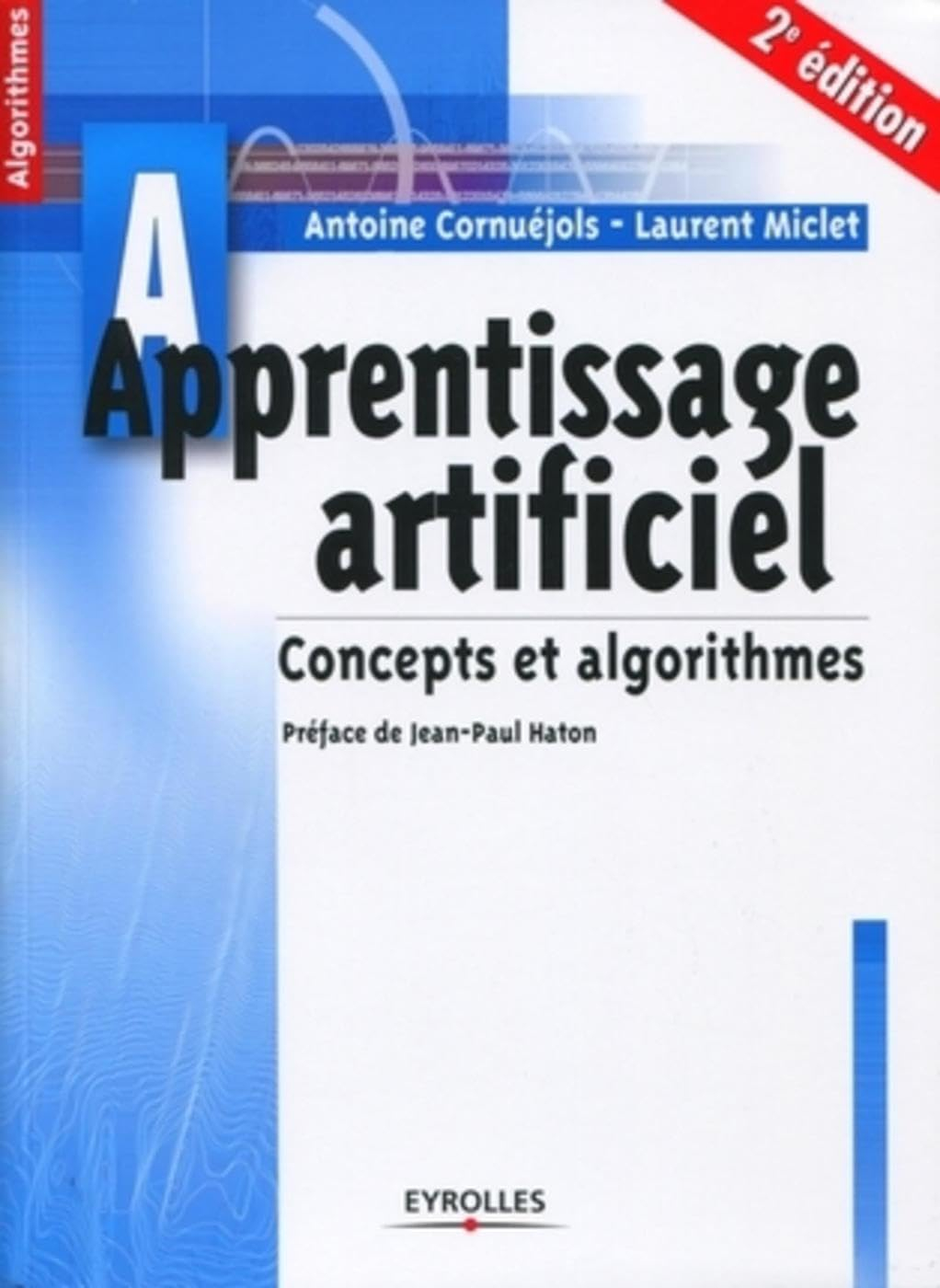 Apprentissage artificiel : concepts et algorithmes