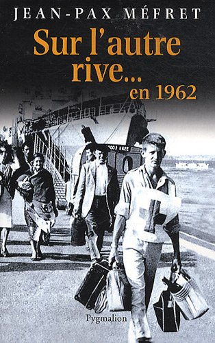 Sur l'autre rive... : en 1962