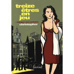 treize etres en jeu : intrigue new-yorkaise