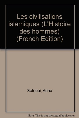 Les Civilisations islamiques