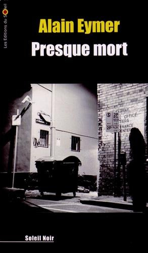 presque mort