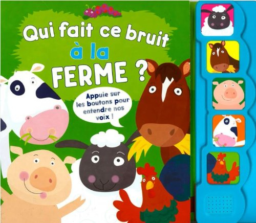 Qui fait ce bruit à la ferme ?