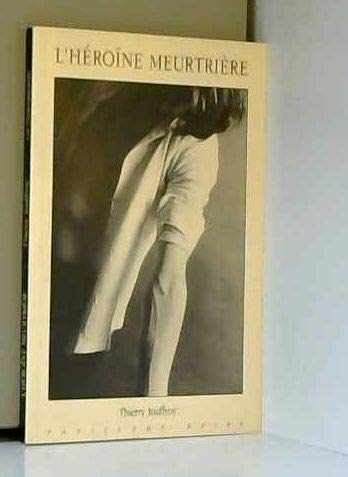 l'heroine meurtriere