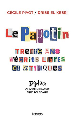 Le Papotin : trente ans d'écrits libres et atypiques