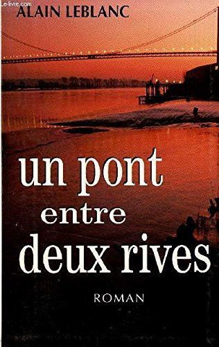 un pont entre deux rives