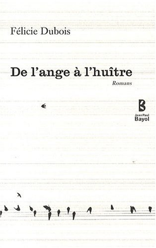 De l'ange à l'huître : romans