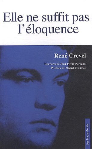 Elle ne suffit pas l'éloquence