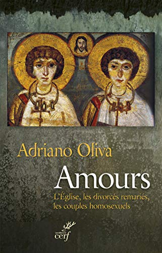 Amours : l'Eglise, les divorcés remariés, les couples homosexuels