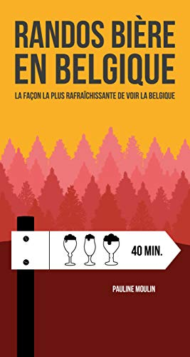 Randos bière en Belgique : la façon la plus rafraîchissante de voir la Belgique