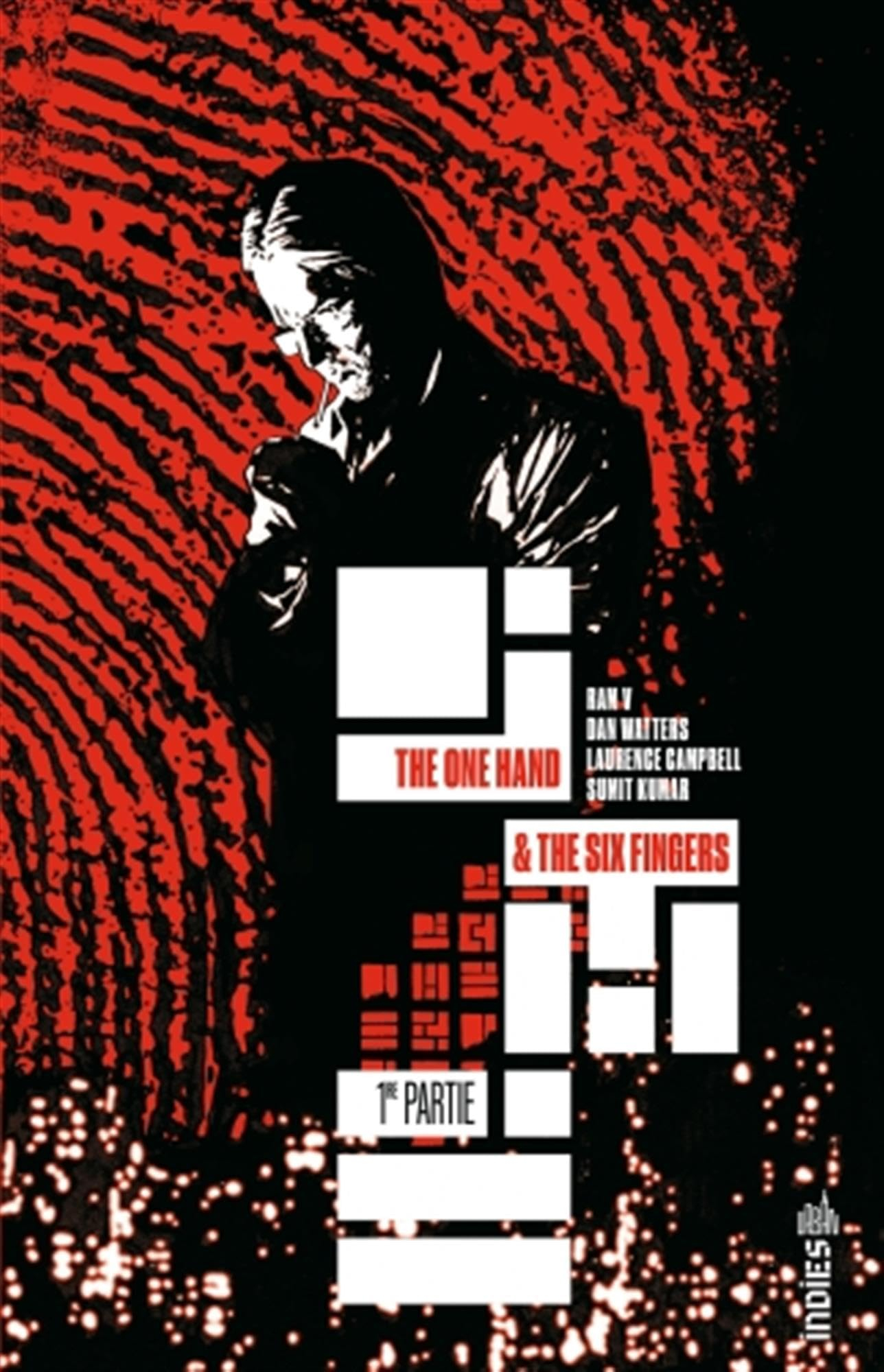 The one hand & the six fingers. Vol. 1