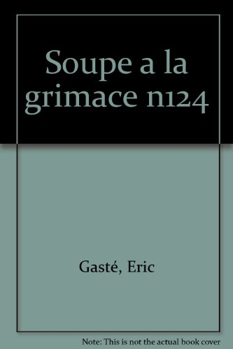 la soupe à la grimace