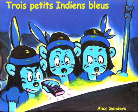 Trois petits Indiens bleus