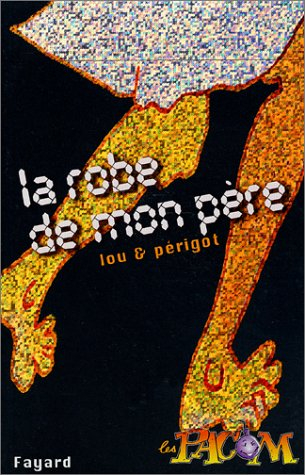 Les Pacom. Vol. 6. La robe de mon père