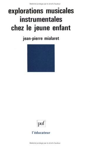Explorations musicales instrumentales chez le jeune enfant