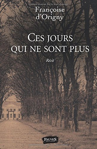 ces jours qui ne sont plus