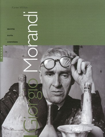 Giorgio Morandi : oeuvres, écrits, entretiens