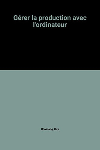 gérer la production avec l'ordinateur