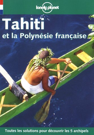 tahiti et la polynésie française 1999