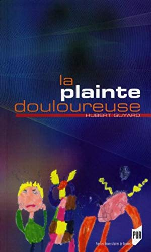 La plainte douloureuse