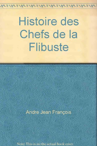 Histoire des Chefs de la Flibuste