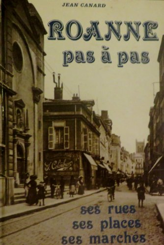 Roanne pas à pas