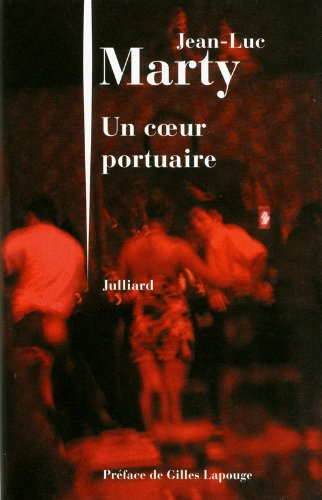Un coeur portuaire. La danse des miens. Au registre d'Orient