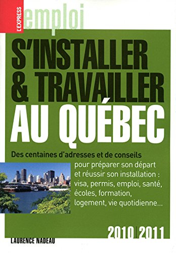 S'installer et travailler au Québec