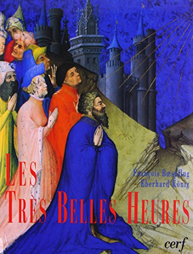 Les très belles heures de Jean de France, duc de Berry : un chef-d'oeuvre au sortir du Moyen Age