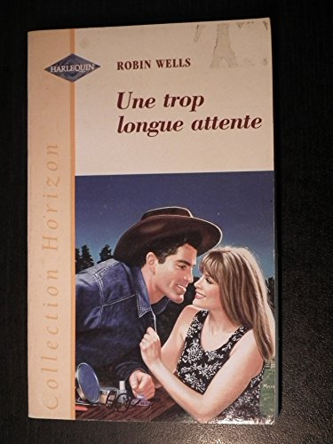 une trop longue attente (collection horizon)