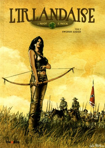 L'Irlandaise. Vol. 2. Uwoduhi Asgisdi