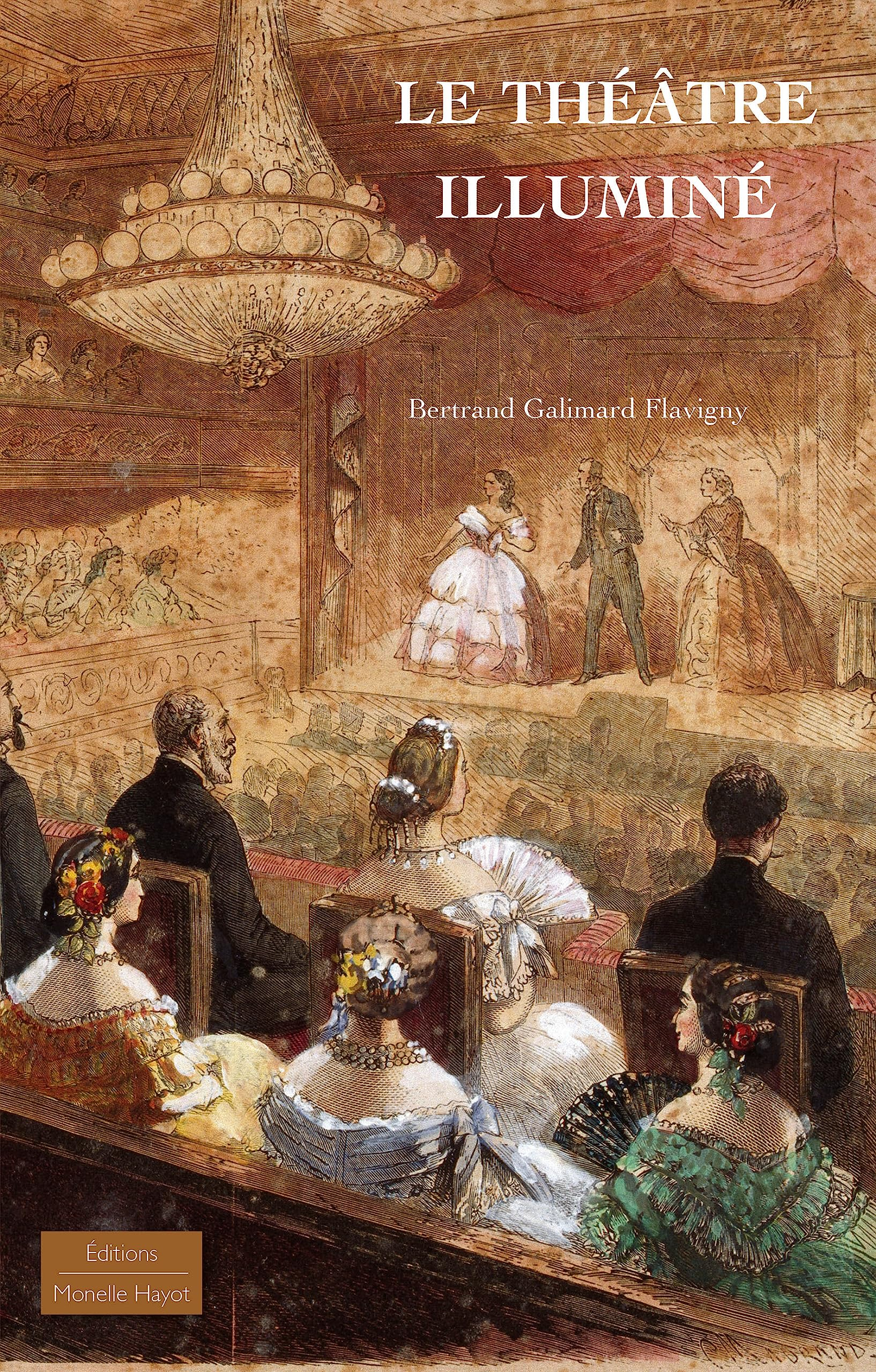 Le théâtre illuminé : récits