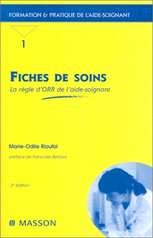Fiches de soins : la règle d'ORR de l'aide-soignant