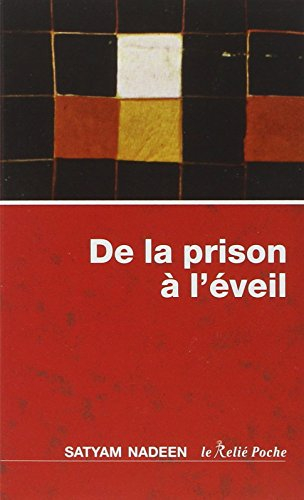 De la prison à l'éveil