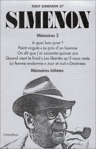 Oeuvre romanesque. Vol. 27. Mémoires 2