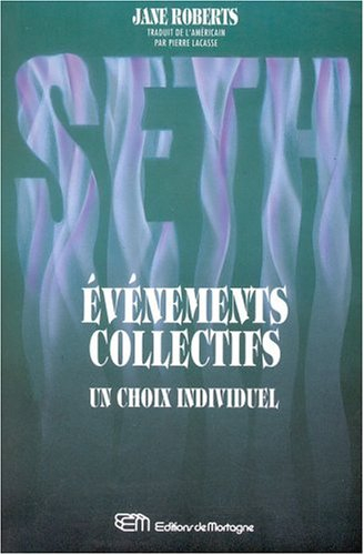 seth, événements collectifs - un choix individuel