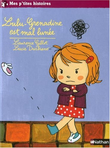 Lulu-Grenadine est mal lunée