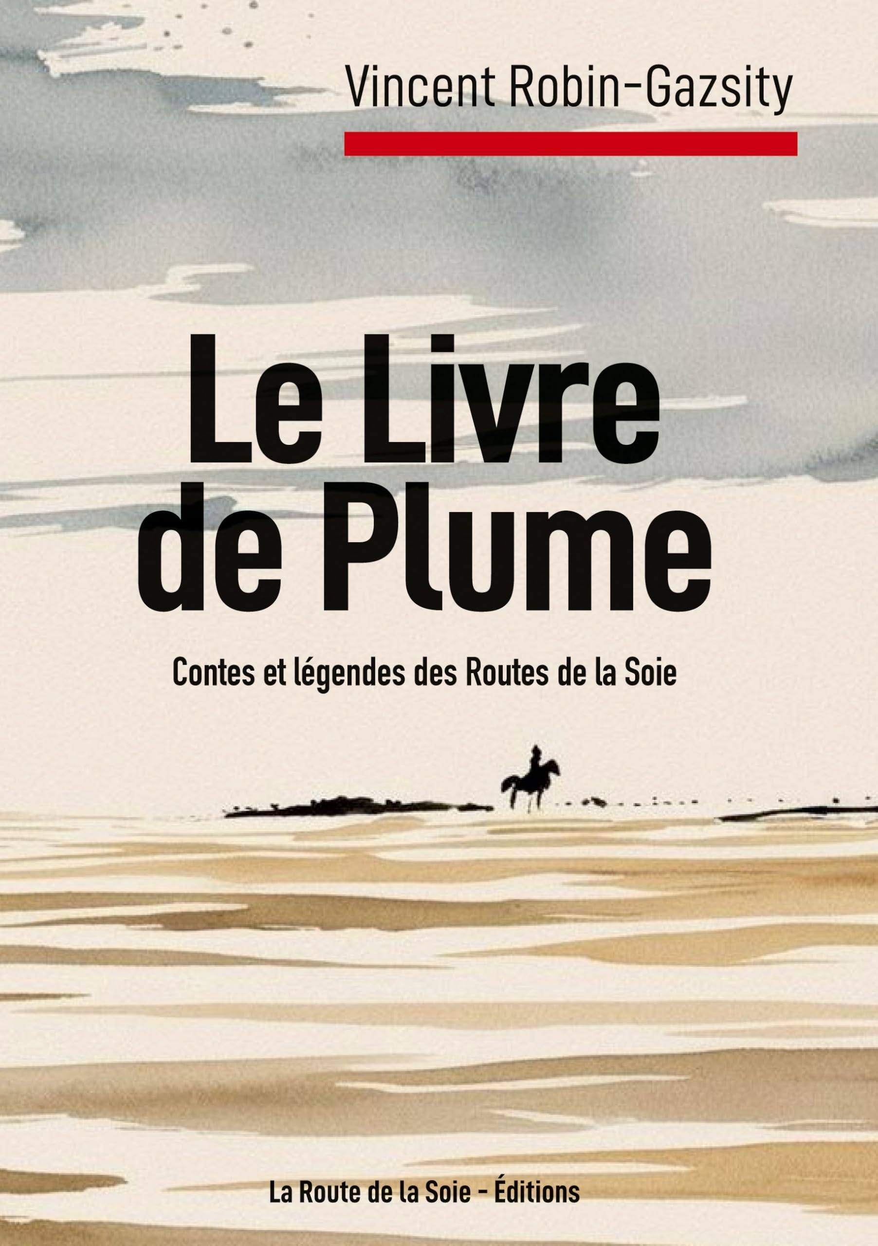 Le Livre de Plume : contes et légendes de l'Eurasie de la nuit des temps à l'ère post-Covid