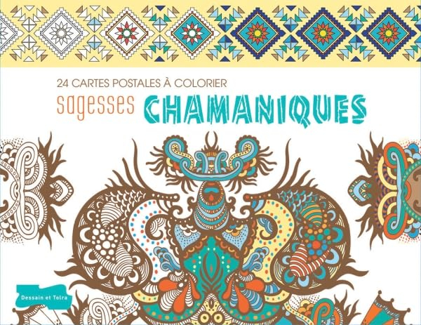 Sagesses chamaniques : 24 cartes postales à colorier