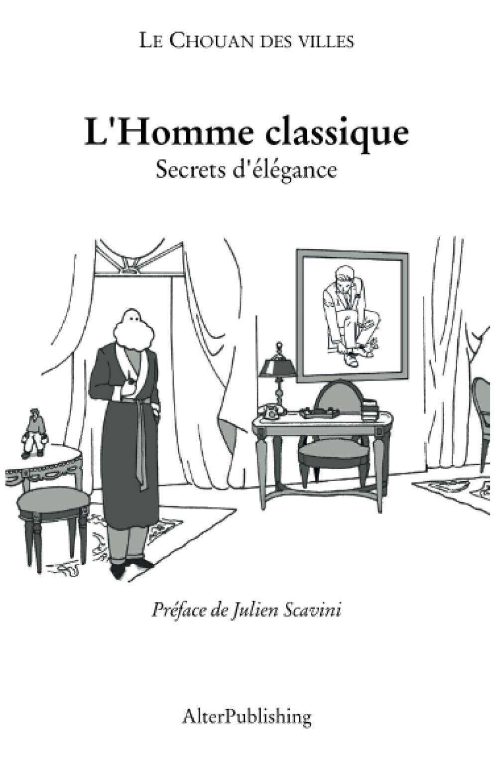 L?Homme classique: Secrets d?élégance
