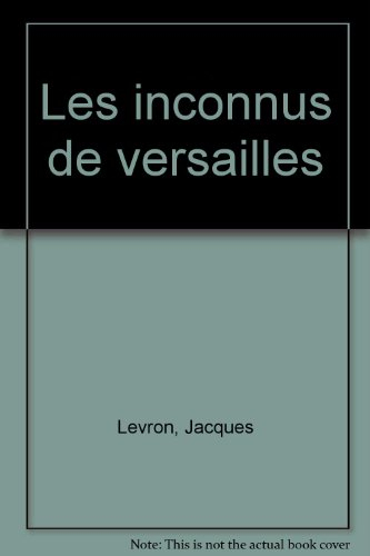 les inconnus de versailles