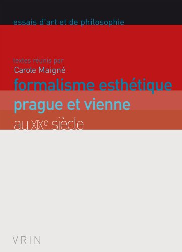 Formalisme esthétique : Prague et Vienne au XIXe siècle