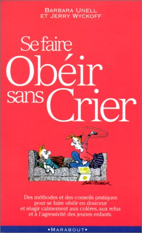 se faire obeir sans crier
