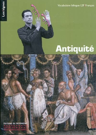 Antiquité grecque et romaine : vocabulaire bilingue LSF-Français