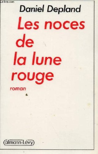 Les Noces de la lune rouge