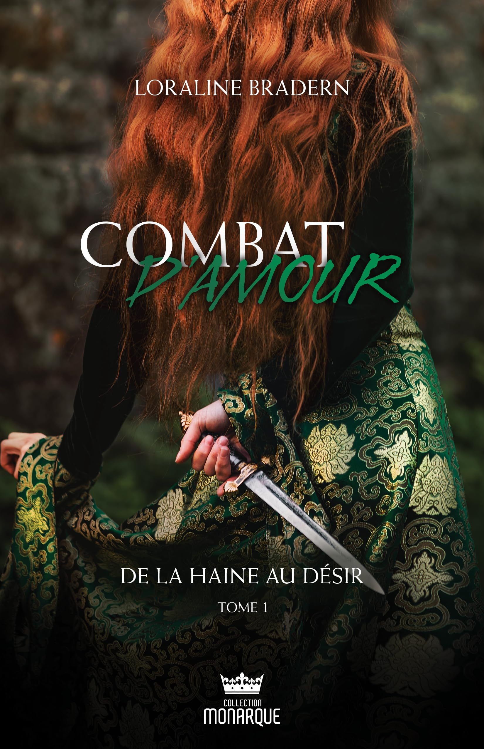 Combat d'amour. Vol. 1. De la haine au désir